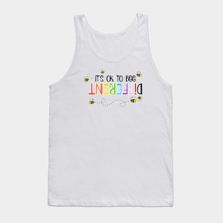 It's ok to bee DIFFERENT Tank Top